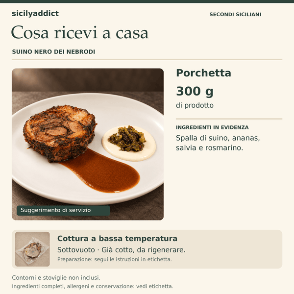 Porchetta di Suino Nero dei Nebrodi 300g - Cottura SV a Bassa Temperatura - SicilyAddict